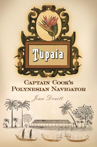 Tupaia: Captain Cook's Polynesian Navigator von Praeger
