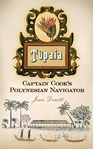 Tupaia: Captain Cook's Polynesian Navigator von Praeger