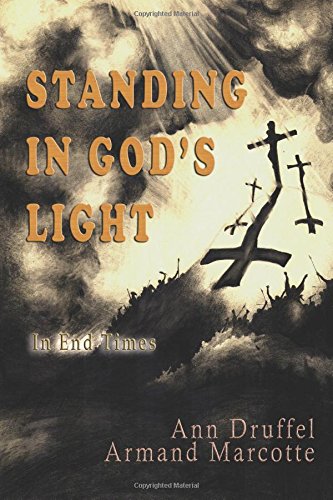 Standing In God's Light:: In End Times von Timeless Voyager Press