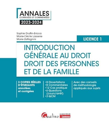 Introduction générale au droit et droit des personnes et de la famille - L1: 3 copies réelles d'étudiants annotées et corrigées - 8 Dissertations - 8 ... méthodologie appliqués aux sujets (2023-2024)