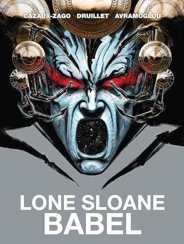 Lone Sloane: Babel