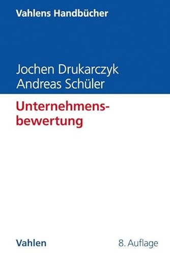 Unternehmensbewertung (Vahlens Handbücher der Wirtschafts- und Sozialwissenschaften)