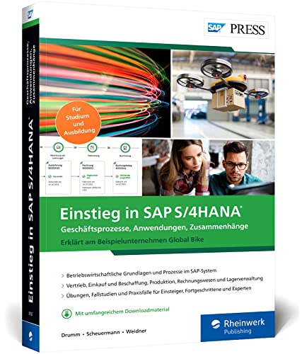 Einstieg in SAP S/4HANA: Am Beispiel Global Bike. Ideal für Studium, Einstieg und Weiterbildung (SAP PRESS) von SAP PRESS