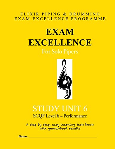 Exam Excellence for Solo Pipers: Study Unit 6