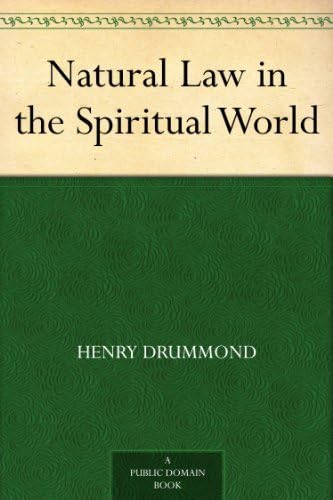 Natural Law in the Spiritual World Natural Law in the Spiritual World von Anson Street Press