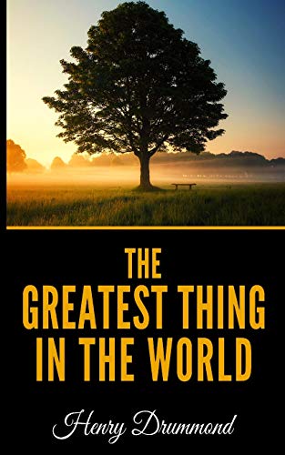 The Greatest Thing In The World von Independently Published