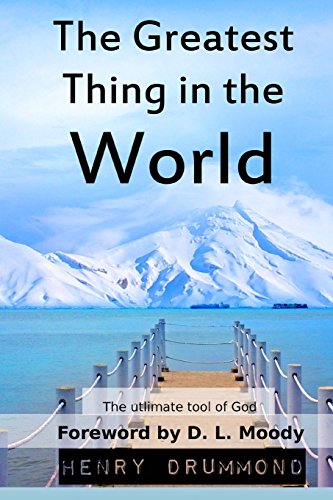 The Greatest Thing in the World (Winner Classics, Band 25) von Createspace Independent Publishing Platform