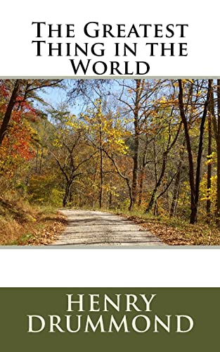 The Greatest Thing in the World The Greatest Thing in the World von CREATESPACE