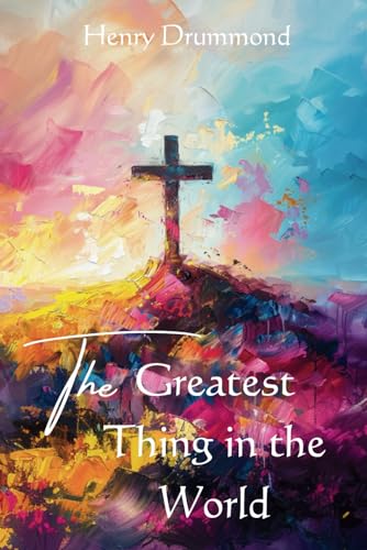 The Greatest Thing in the World The Greatest Thing in the World