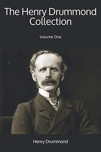 The Henry Drummond Collection: Volume One