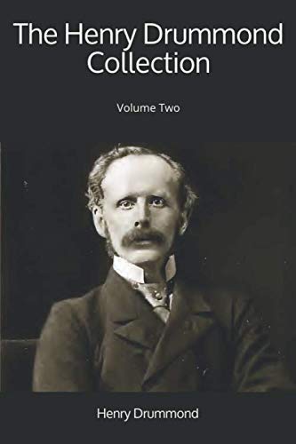 The Henry Drummond Collection: Volume Two von Yesterday's World Publishing
