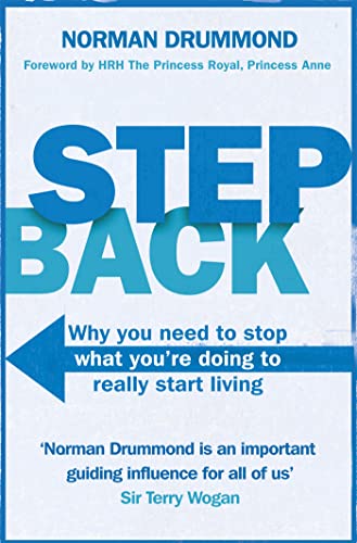 Step Back: Why you need to stop what you're doing to really start living