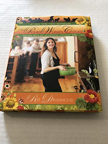 The Pioneer Woman Cooks: Recipes from an Accidental Country Girl von William Morrow & Company