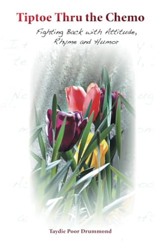 Tiptoe Thru the Chemo von Trafford Publishing