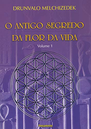 O Antigo Segredo da Flor da Vida - Volume 1 (Em Portuguese do Brasil)