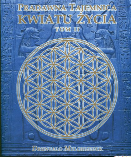 Pradawna tajemnica Kwiatu Zycia Tom 2 Pradawna tajemnica Kwiatu Zycia Tom 2