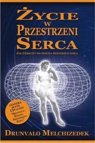 Zycie w przestrzeni serca + CD: Jak wkroczyć do świętej przestrzeni serca. Książka z płytą CD-audio