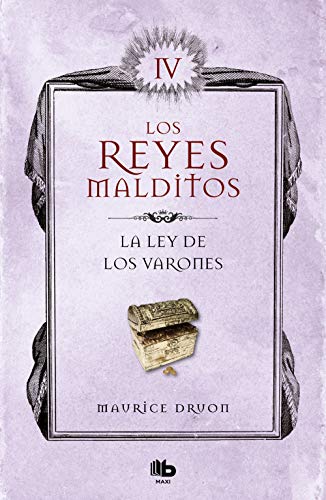 La ley de los varones (Los Reyes Malditos 4) (Ficción, Band 4)