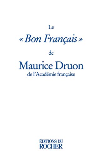 Le « Bon Français » Le « Bon Français »