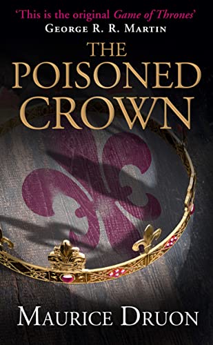 The Poisoned Crown (The Accursed Kings, Book 3) von HarperCollins