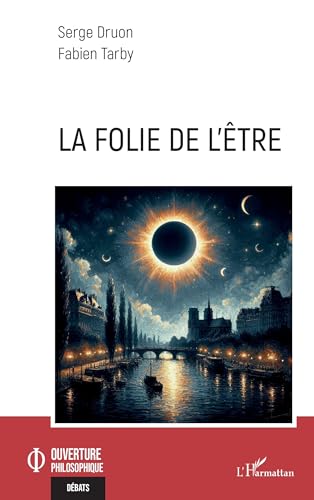 La folie de l’être von Editions L'Harmattan