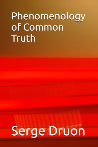 Phenomenology of Common Truth von Independently published