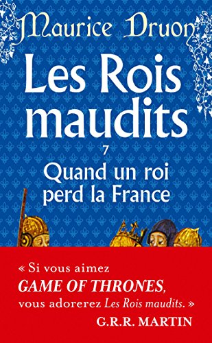 Les Rois maudits, tome 7 : Quand un roi perd la France von Hachette