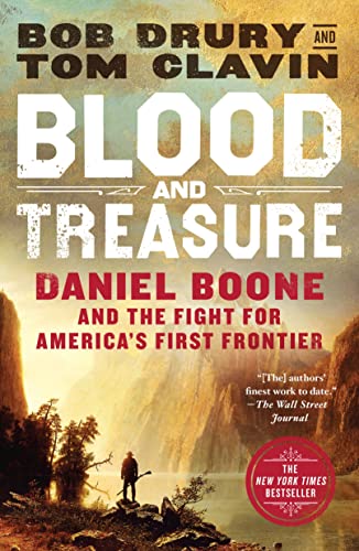 Blood and Treasure: Daniel Boone and the Fight for America's First Frontier