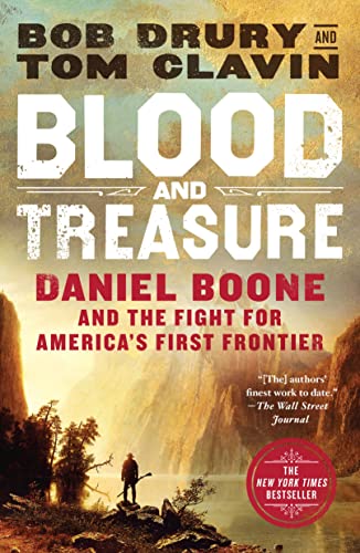 Blood and Treasure: Daniel Boone and the Fight for America's First Frontier von Griffin