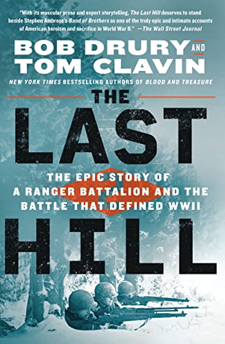 Last Hill: The Epic Story of a Ranger Battalion and the Battle That Defined WWII von Griffin