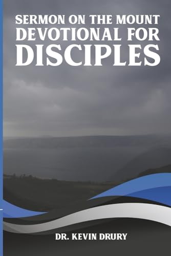 Devotional for Disciples: Sermon on the Mount (Book 2) (Sermon on the Mount, the Constitution of) von Bookbaby