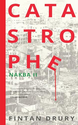Catastrophe: Nakba II von Merrion Press