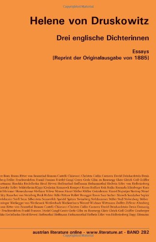 Drei englische Dichterinnen: Essays [Reprint der Originalausgabe von 1885]