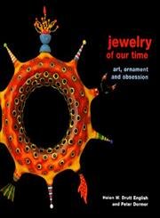 Jewelry of Our Time: Art, Ornament and Obsession