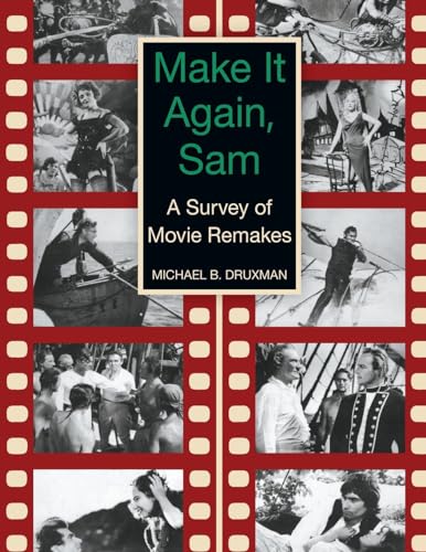 Make It Again, Sam - A Survey of Movie Remakes von BearManor Media