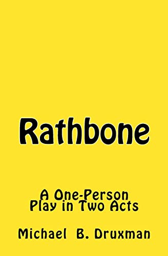 Rathbone: A One-Person Play in Two Acts (The Hollywood Legends, Band 10)
