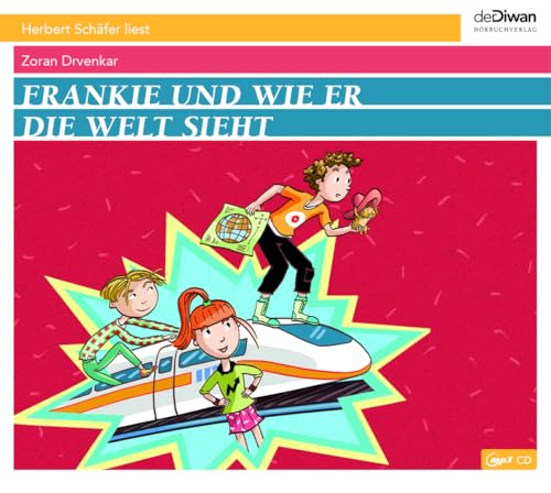 Frankie: und wie er die Welt sieht von Diwan Hörbuchverlag