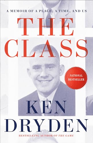 The Class: A Memoir of a Place, a Time, and Us The Class: A Memoir of a Place, a Time, and Us von McClelland & Stewart