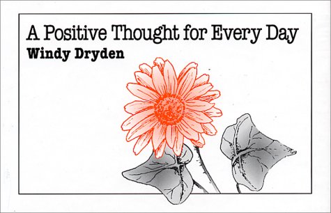 A Positive Thought for Every Day (Overcoming common problems)
