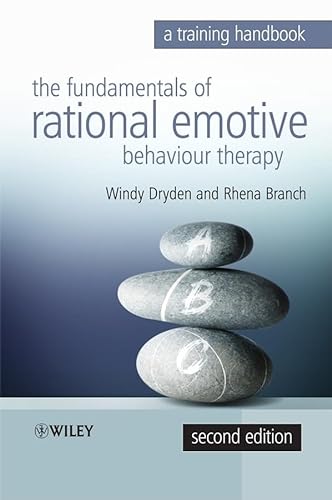 The Fundamentals of Rational Emotive Behaviour Therapy: A Training Handbook von Wiley