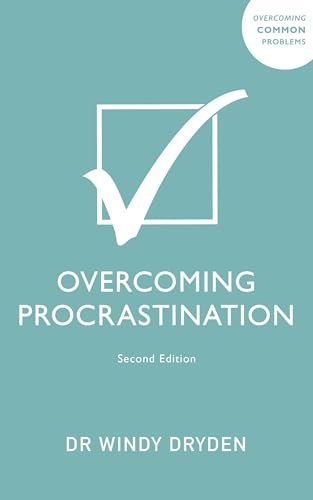 Overcoming Procrastination (Overcoming Common Problems)