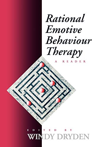 Rational Emotive Behaviour Therapy: A Reader von Sage Publications