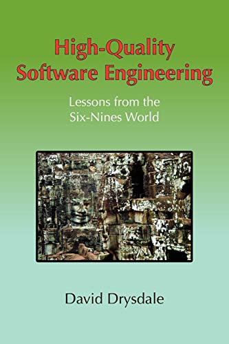 High-Quality Software Engineering: Lessons from the Six-nines World
