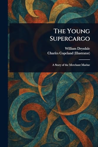 The Young Supercargo von Anson Street Press