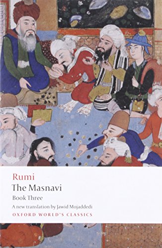 The Masnavi.Vol.3 (Oxford World's Classics)