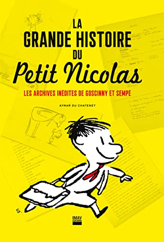 La grande histoire du Petit Nicolas: Les archives inédites de Goscinny et Sempé von IMAV