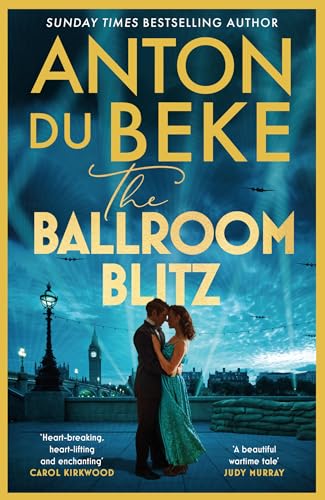 The Ballroom Blitz: The escapist and romantic novel from the nation’s favourite entertainer The Ballroom Blitz: The escapist and romantic novel from the nation’s favourite entertainer