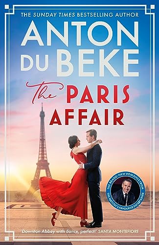 The Paris Affair: Escape with the uplifting, romantic new book from Strictly Come Dancing star Anton Du Beke (Buckingham) The Paris Affair: Escape with the uplifting, romantic new book from Strictly Come Dancing star Anton Du Beke (Buckingham)