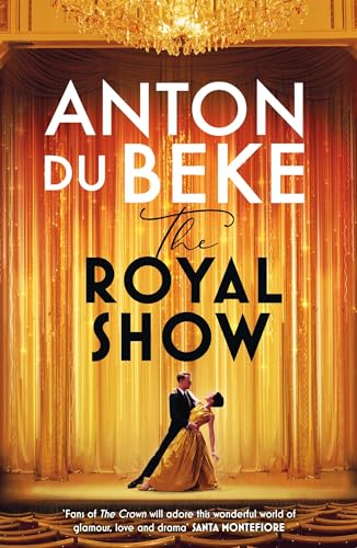 The Royal Show: A brand new series from the nation’s favourite entertainer, Anton Du Beke von Penguin