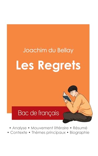 Réussir son Bac de français 2025 : Analyse du recueil Les Regrets de Joachim du Bellay Réussir son Bac de français 2025 : Analyse du recueil Les Regrets de Joachim du Bellay